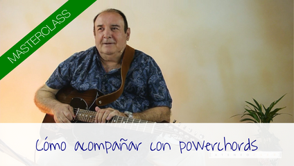 Product image for Masterclass "Cómo Acompañar con PowerChords"