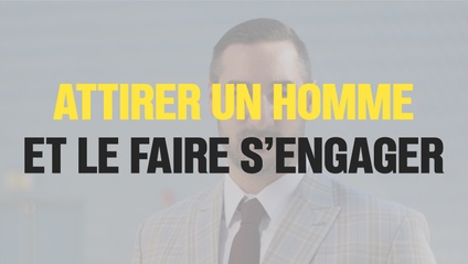 Product image for Séduire un homme et le faire s'engager