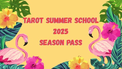Product image for 2025 Tarot Summer School - Season Pass