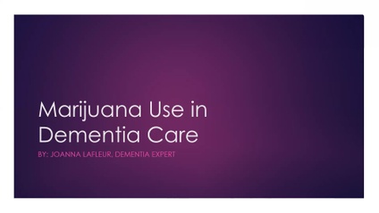 Product image for Webinar: Marijuana Use in Dementia Care