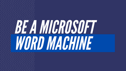 Product image for Be a Microsoft Word Machine
