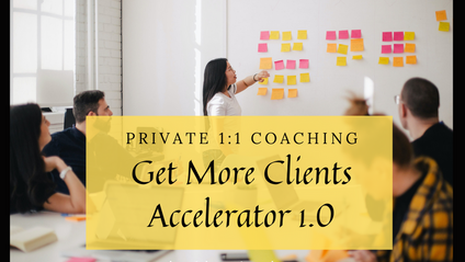 Product image for Get More Clients Accelerator 1.0 (1:1 Coaching)