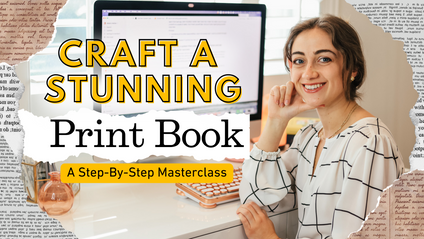 Product image for Craft a Stunning Print Book: A Step-By-Step Formatting Masterclass