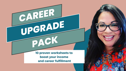 Product image for The Career Upgrade Pack: 10 Proven Worksheets to Boost Your Income & Career Fulfillment