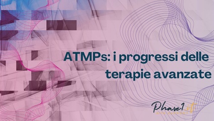 Product image for ATMPs: i progressi delle terapie avanzate