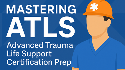Product image for Mastering ATLS: Advanced Trauma Life Support Certification Prep