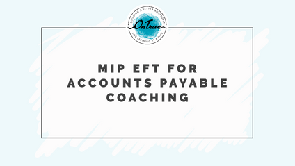 Product image for MIP EFT for Accounts Payable Coaching
