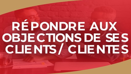 Product image for IGTC01ASC - Répondre aux objections de ses clients  clientes (FR)