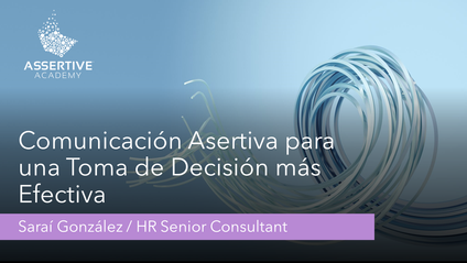 Product image for Comunicación Asertiva para un Toma de Decisión más Efectiva
