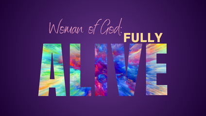 Product image for Woman of God: FULLY ALIVE