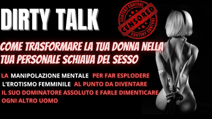 Product image for DIRTY TALK - Come trasformarla nella tua personale schiava del sesso