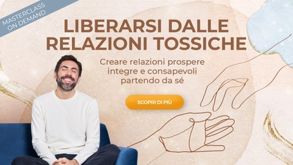 Product image for Liberarsi dalle Relazioni Tossiche | Masterclass On-Demand con Daniel Lumera