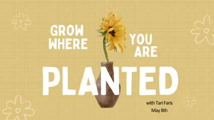 Product image for Grow Where You Are Planted