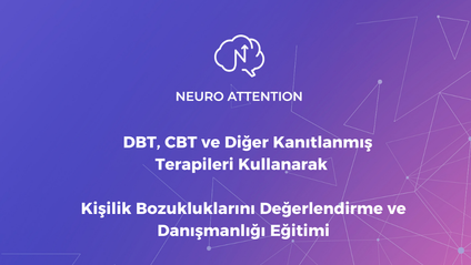 Product image for DBT, CBT ve Diğer Kanıtlanmış Terapileri Kullanarak Kişilik Bozukluklarını Değerlendirme ve  Danışmanlığı Eğitimi