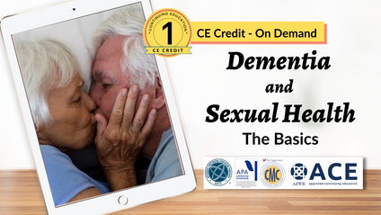 Product image for Dementia & Sexual Health: The Basics [1 CE- On DEMAND] 