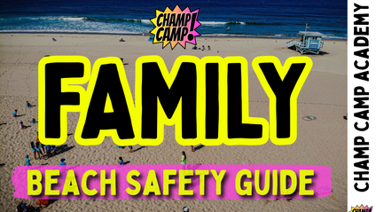 Product image for Champ Camp's Family Beach Safety Guide