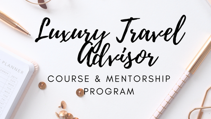 Product image for Luxury Travel Advisor Course & Mentorship Program