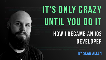 Product image for It's Only Crazy Until You Do It: How I Became an iOS Dev
