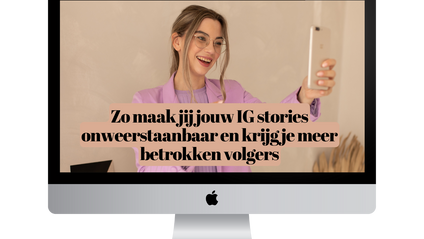 Product image for MASTERCLASS: Zo maak jij jouw IG stories onweerstaanbaar en krijg je meer betrokken volgers