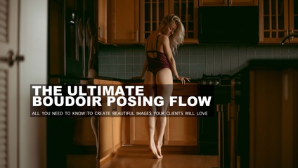 Product image for Ultimate Boudoir Posing Flow
