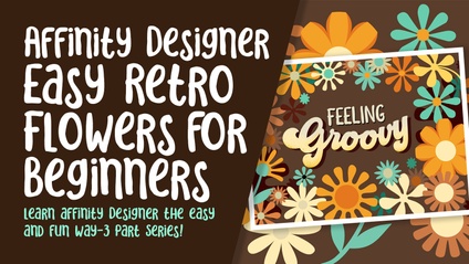 Product image for Affinity Designer 001 - Easy Retro Flowers for Beginners