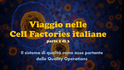 Product image for Viaggio nelle Cell Factories italiane - parte 2 di 3