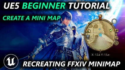 Product image for Developing a Minimap in the style of Final Fantasy XIV using Blueprints and Materials in Unreal Engine 5