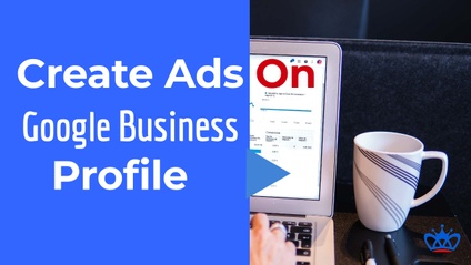 Product image for Creating Google Ads on Google Business Profile With Your Marketing Strategy