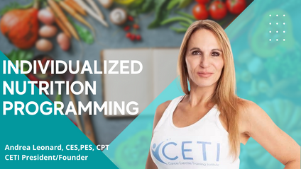 Product image for Individualized Nutrition Programming with CETI President/Founder - Andrea Leonard