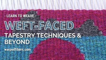 Product image for Weft-Faced: Tapestry Techniques & Beyond - Full Course!