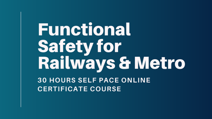 Product image for 30 hrs Self Paced Certificate Course in Functional Safety for Railways & Metro