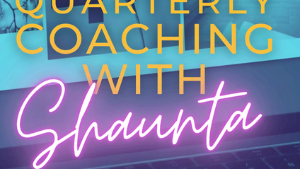 Product image for Quarterly Coaching With Shaunta