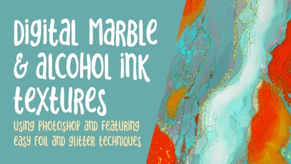 Product image for Luscious Digital Marble and Alcohol Ink with Metallics in Photoshop