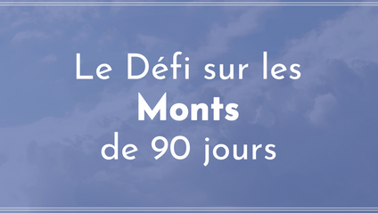 Product image for Le Défi de 90 jours sur les monts