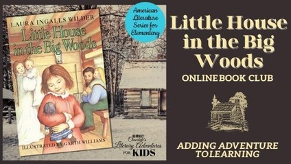 Product image for Little House in the Big Woods Online Book Club ~ American Classic Literature Series for Elementary
