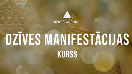 Product image for Dzīves Manifestācijas Kurss