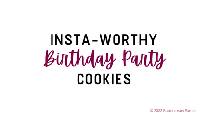 Product image for Insta Worthy Birthday Party Cookies