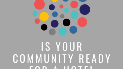 Product image for IS YOUR COMMUNITY READY FOR A HOTEL FEASIBILITY STUDY?