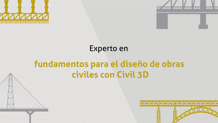 Product image for Experto en Fundamentos para el Diseño de Obras Civiles con CIVIL 3D