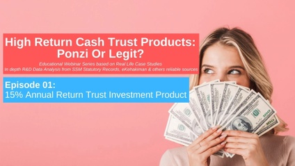 Product image for (English) High Return Cash Trust Products: Ponzi Or Legit? Episode 01: ​​​​​​​15% Return per annum V Trust Investment Product