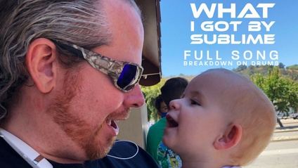 Product image for "What I Got" by Sublime - Advanced Drums