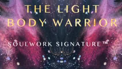 Product image for Self Study: Light Body Warrior- Soulwork Signature™ 8 Week Group (Spring)