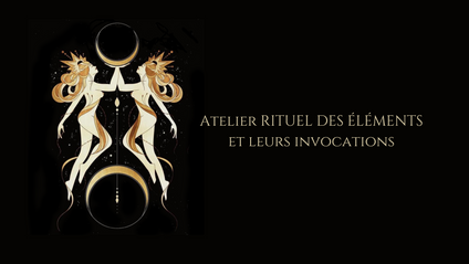 Product image for Atelier Rituel des Éléments et leurs invocations