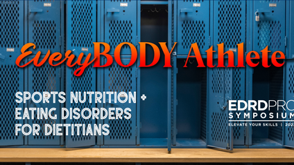 Product image for EveryBODY Athlete: Sports Nutrition + Eating Disorders for Dietitians