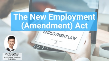 Product image for (English) The New Employment (Amendment) Act by Wai Chong Khuan (Low & Partners)