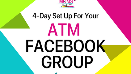 Product image for 4-Day Set Up For Success  In Your  ATM Facebook Group