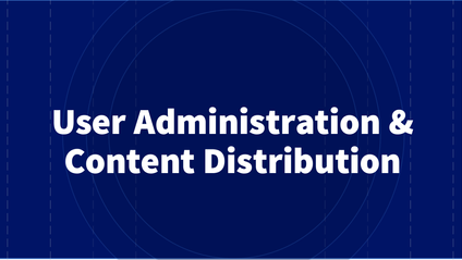 Product image for User Administration & Content Distribution