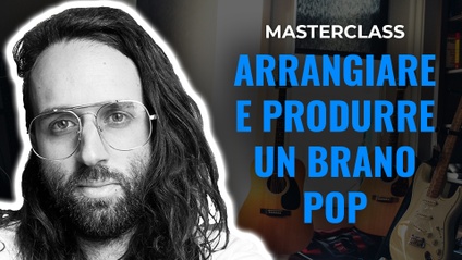 Product image for ARRANGIARE E PRODURRE UN BRANO POP (Logic Pro X)