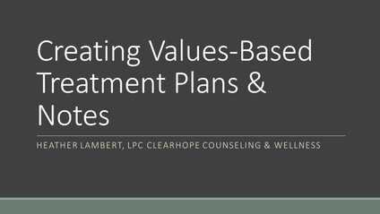 Product image for Creating Values-Based Treatment Plans and Notes