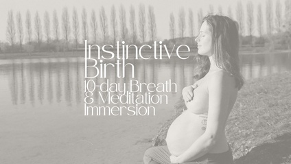 Product image for Instinctive Birth | 10-Day Meditation & Breath Immersion